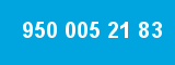 950 005 21 83